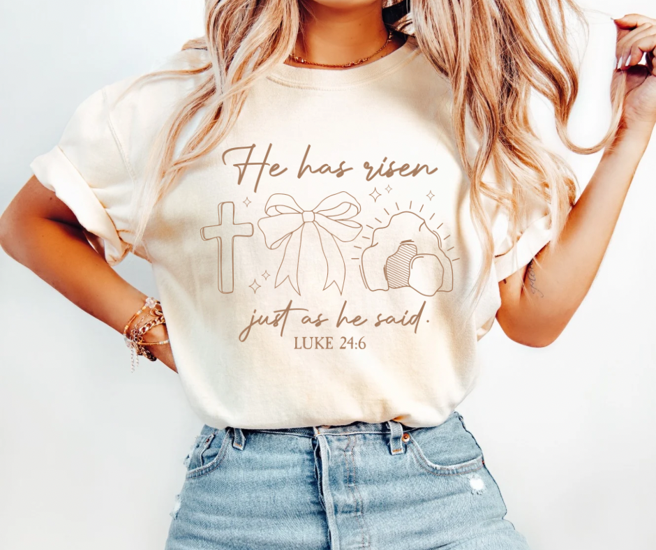 He has risen just as he said t-shirt